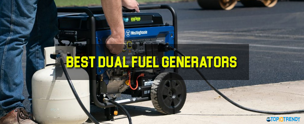 Best Dual Fuel Generators