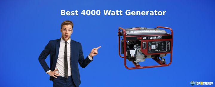 Best 4000 Watt Generator