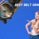 Best Belt Grinder