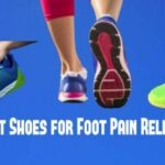 Best Shoes for Foot Pain Relief